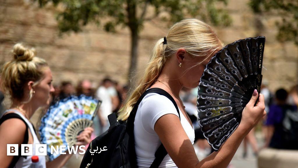 موجة حر شديدة تضرب جنوب أوروبا، وبعض المدن تتجاوز الحرارة فيها 40 درجة